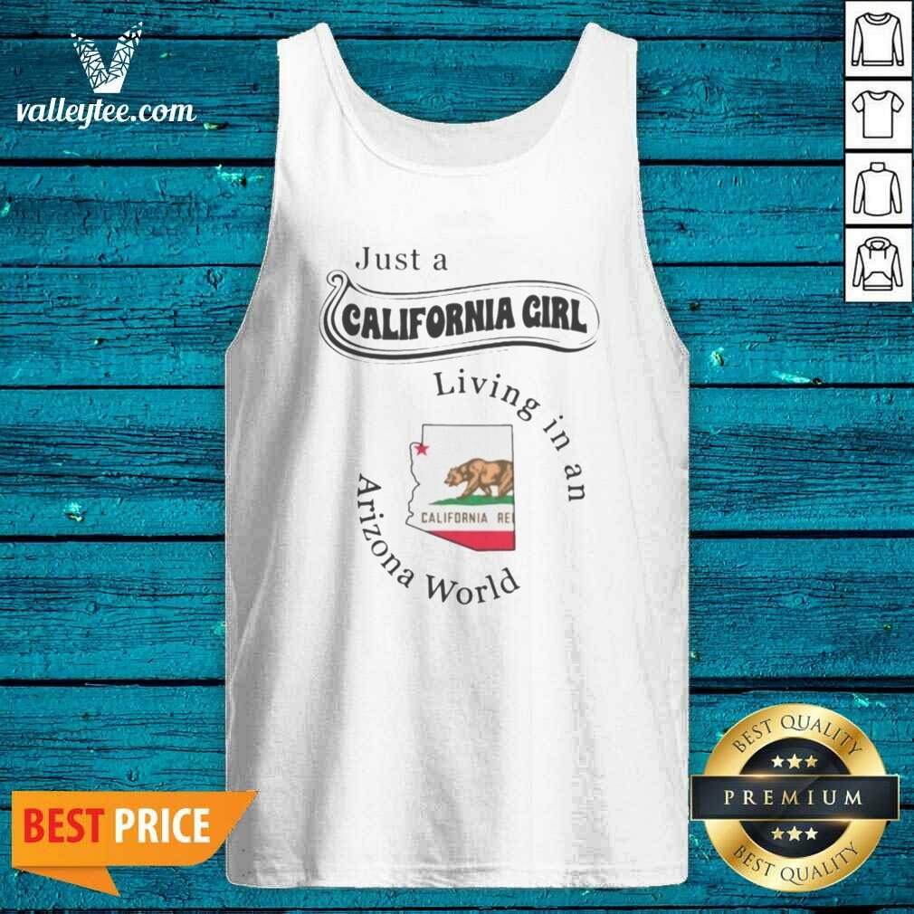 premium-just-a-california-girl-living-in-an-arizona-world-california-girl-tank-top-tank-top-optimized Premium Just A California Girl Living In An Arizona World California Girl tank top optimized, sleeveless casual wear with bold text design