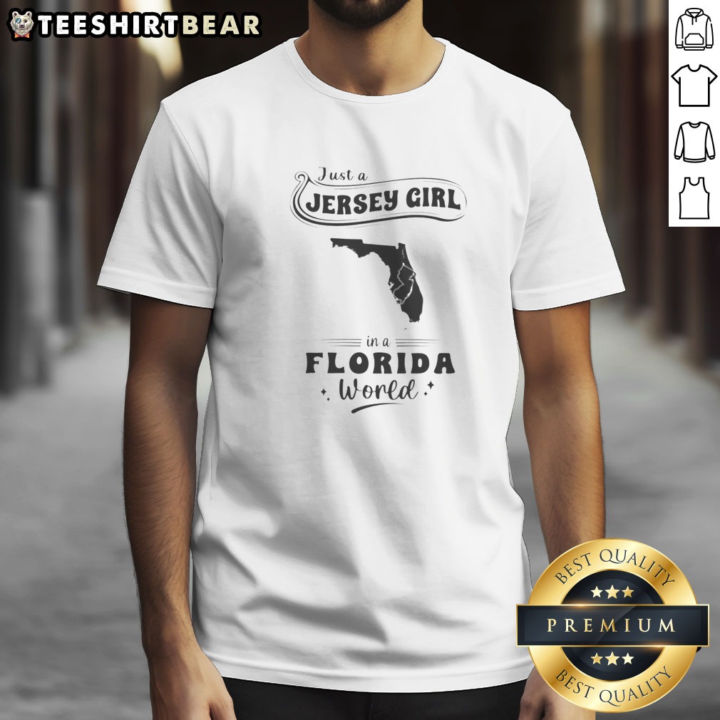 premium-just-a-jersey-girl-in-a-florida-world-map-shirt Premium Just A Jersey Girl In A Florida World Map Shirt featuring a unique state map design on a comfortable short sleeve tee