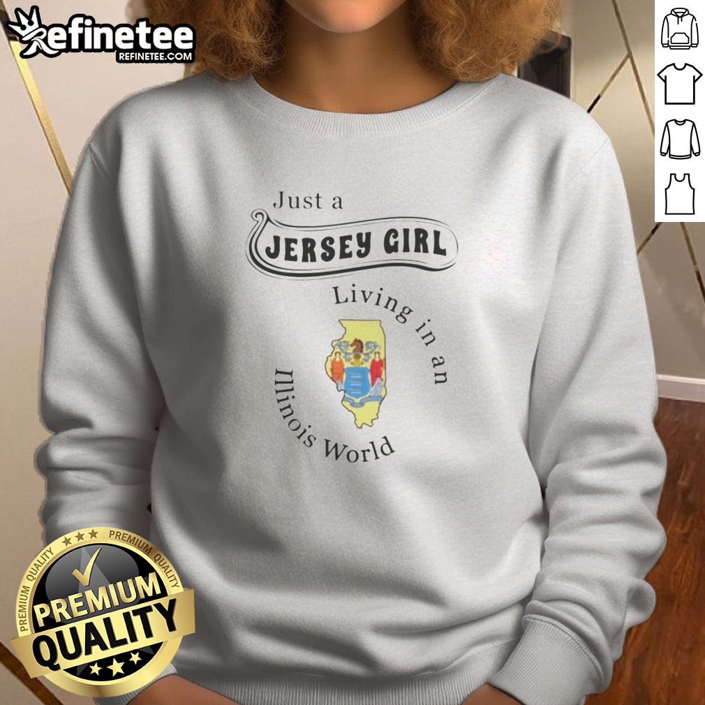 premium-just-a-jersey-girl-living-in-an-illinois-world-apparel-sweatshirt Premium Just A Jersey Girl Living In An Illinois World Apparel sweatshirt in a cozy setting