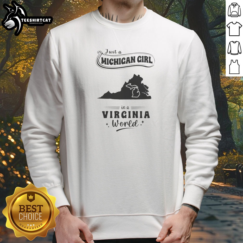 premium-just-a-michigan-girl-in-a-virginia-world-sweatshirt Premium Just A Michigan Girl In A Virginia World Sweatshirt in cozy fabric with bold white text on navy blue