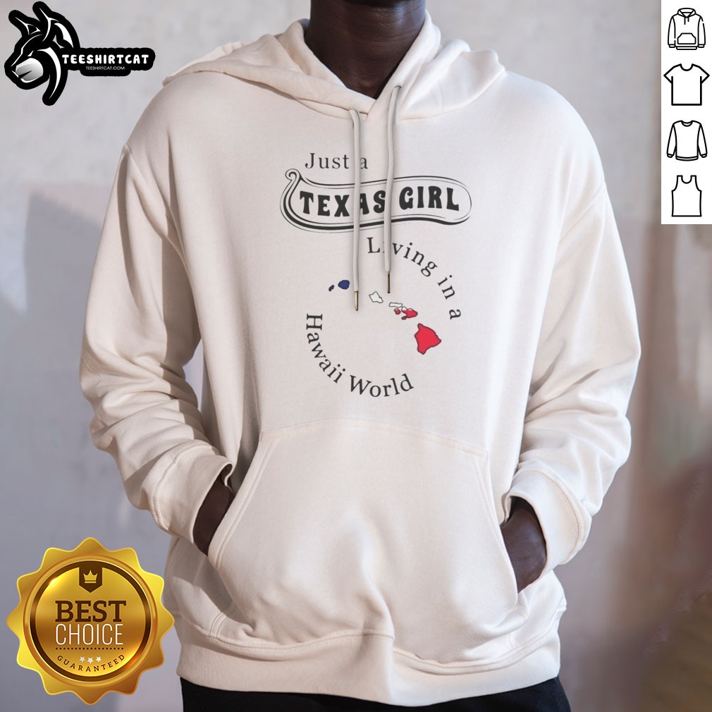 premium-just-a-texas-girl-living-in-a-hawaii-world-apparel-hoodie Premium Just A Texas Girl Living In A Hawaii World Apparel Hoodie displayed in a cozy setting