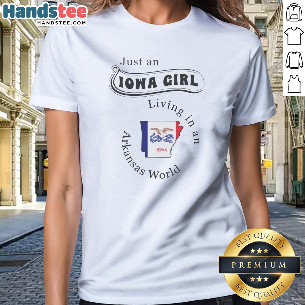 premium-just-an-iowa-girl-living-in-an-arkansas-world-ladies-shirt Premium Just An Iowa Girl Living In An Arkansas World Ladies Shirt featuring a soft, comfortable fabric.