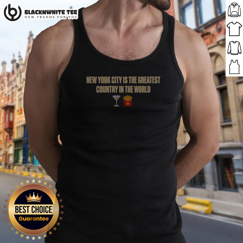 premium-new-york-city-is-the-greatest-country-in-the-world-tank-top Premium New York City Is The Greatest Country In The World Tank Top