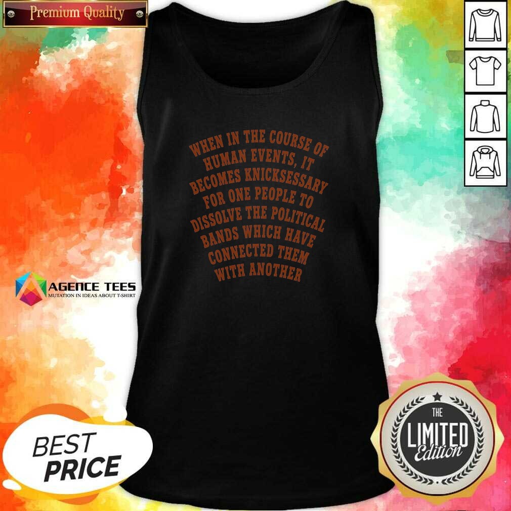premium-nice-new-york-knicks-when-in-the-course-of-human-events-tank-top-tank-top-optimized Premium Nice New York Knicks When In The Course Of Human Events Tank Top