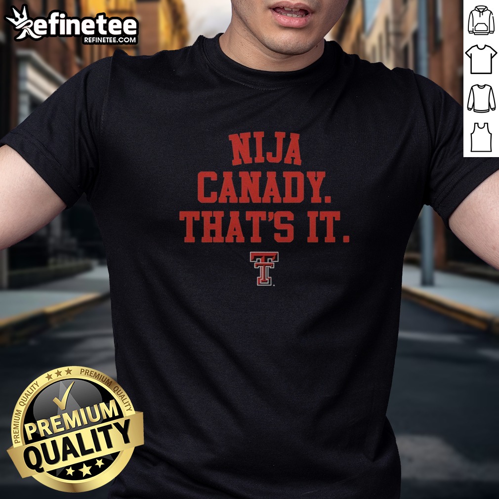 premium-nija-canady-that-is-it-texas-tech-red-raiders-basketball-signature-t-shirt Premium Nija Canady That Is It Texas Tech Red Raiders Basketball Signature t shirt displayed on a neutral background