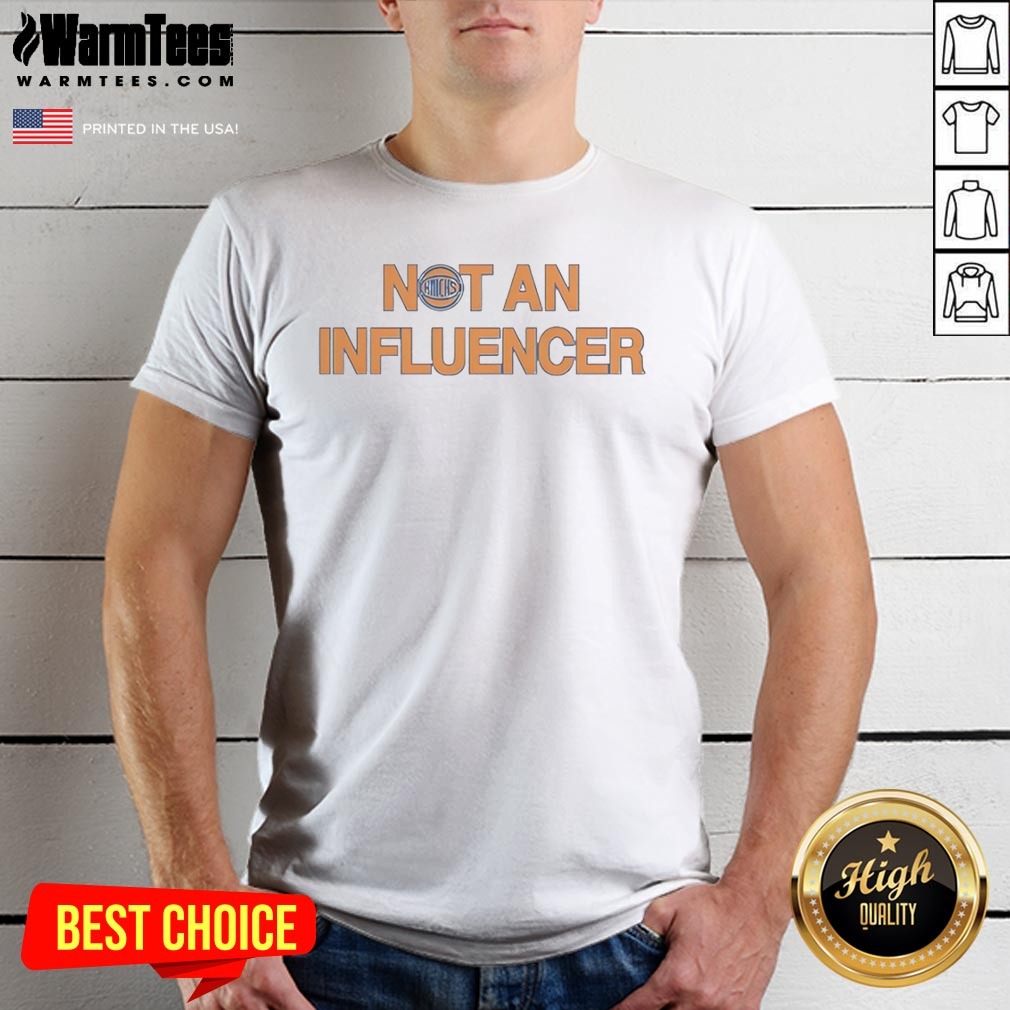 premium-not-an-influencer-new-york-knicks-nba-basketball-shirt Premium Not An Influencer New York Knicks NBA Basketball