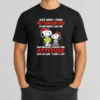 Premium Snoopy Just When I Think My Daughter Is Nothing Like Me She Proudly Shows Her Attitude t shirt in white, front view