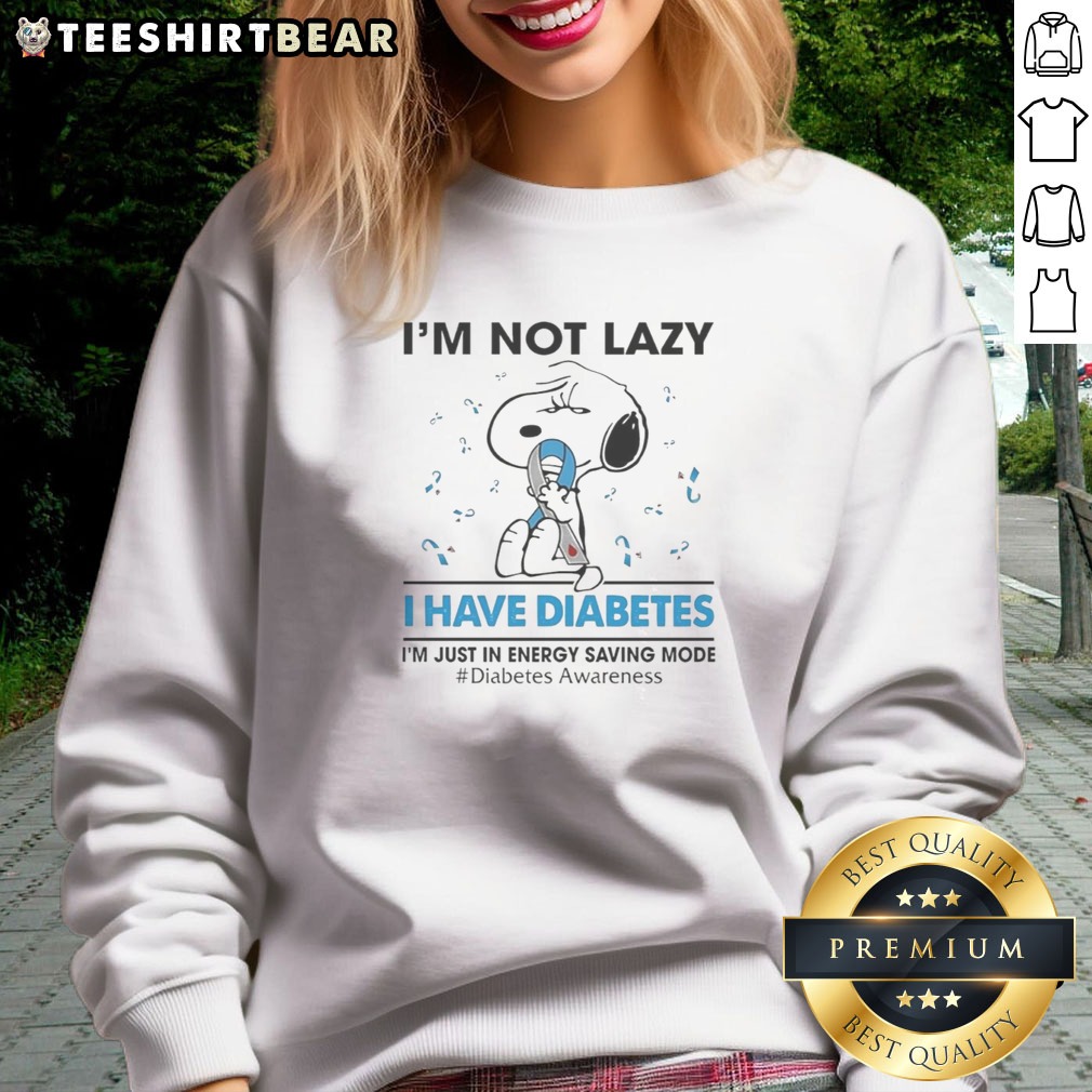 premium-snoopy-peanuts-i-m-not-lazy-i-have-diabetes-i-m-just-in-energy-saving-mode-diabetes-sweatshirt Premium Snoopy Peanuts I'M Not Lazy I Have Diabetes I'M Just In Energy Saving Mode Diabetes Sweatshirt in a cozy setting