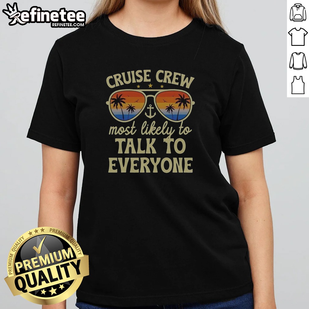 premium-summer-cruise-crew-most-likely-to-talk-to-everyone-retro-girlt-shirt Premium Summer Cruise Crew Most Likely To Talk To Everyone Retro girlt shirt displayed on a wooden background