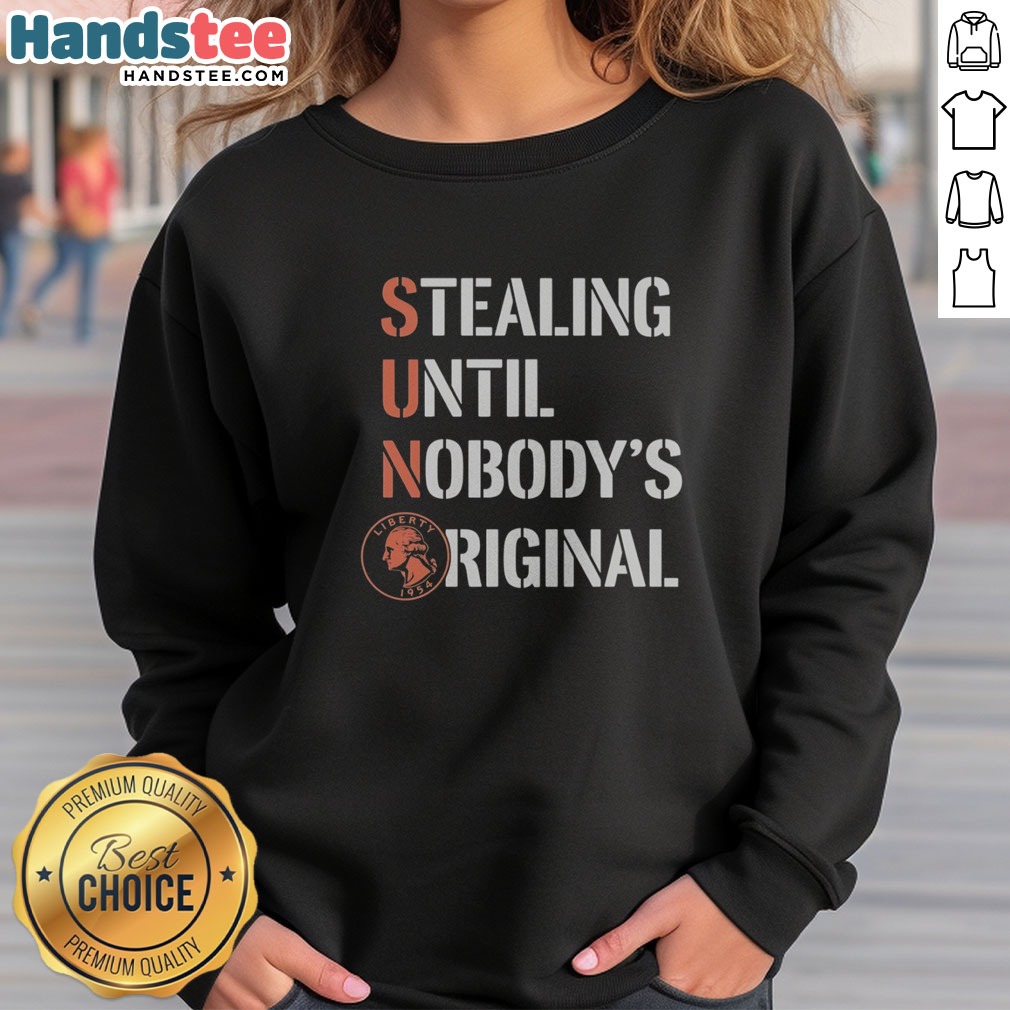 premium-sun-coin-stealing-until-nobody-s-original-sweatshirt-2 Premium Sun Coin Stealing Until Nobody'S Original sweatshirt showcasing a unique graphic design.