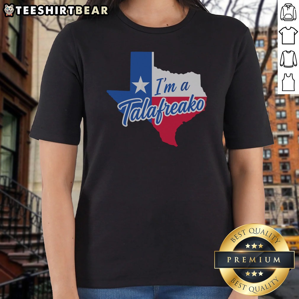 premium-texas-i-am-a-talafreako-map-ladies-shirt Premium Texas I Am A Talafreako Map Ladies Shirt featuring a unique Texas map design