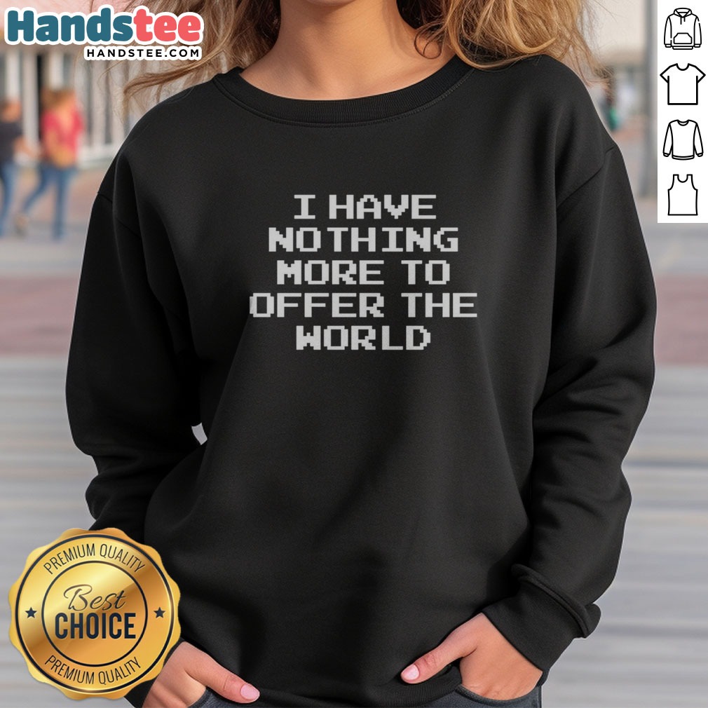 premium-the-acacia-strain-pixel-art-i-have-nothing-more-to-offer-the-world-sweatshirt Premium The Acacia Strain Pixel Art I Have Nothing More To Offer The World sweatshirt displayed on a hanger