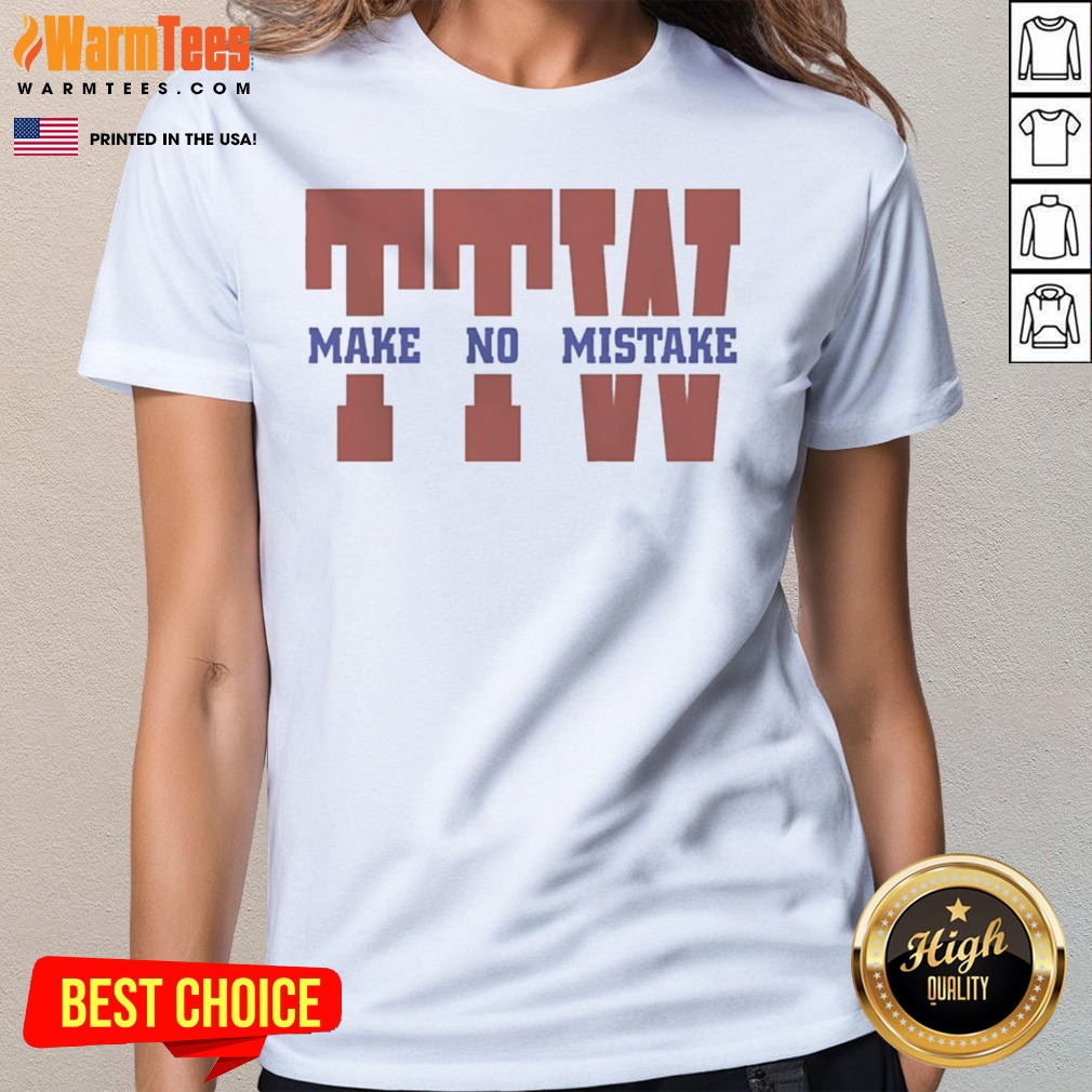premium-to-the-wire-ttw-make-no-mistake-ladies-tee Premium To The Wire TTW Make No Mistake ladies tee in a vibrant color, perfect for casual wear.