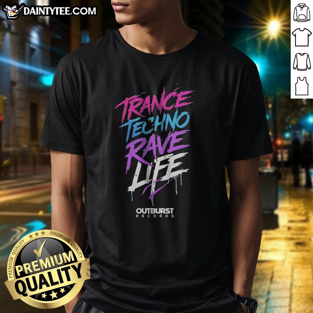 premium-trance-techno-rave-life-outburst-records-shirt Premium Trance Techno Rave Life Outburst Records Shirt displayed on a vibrant background