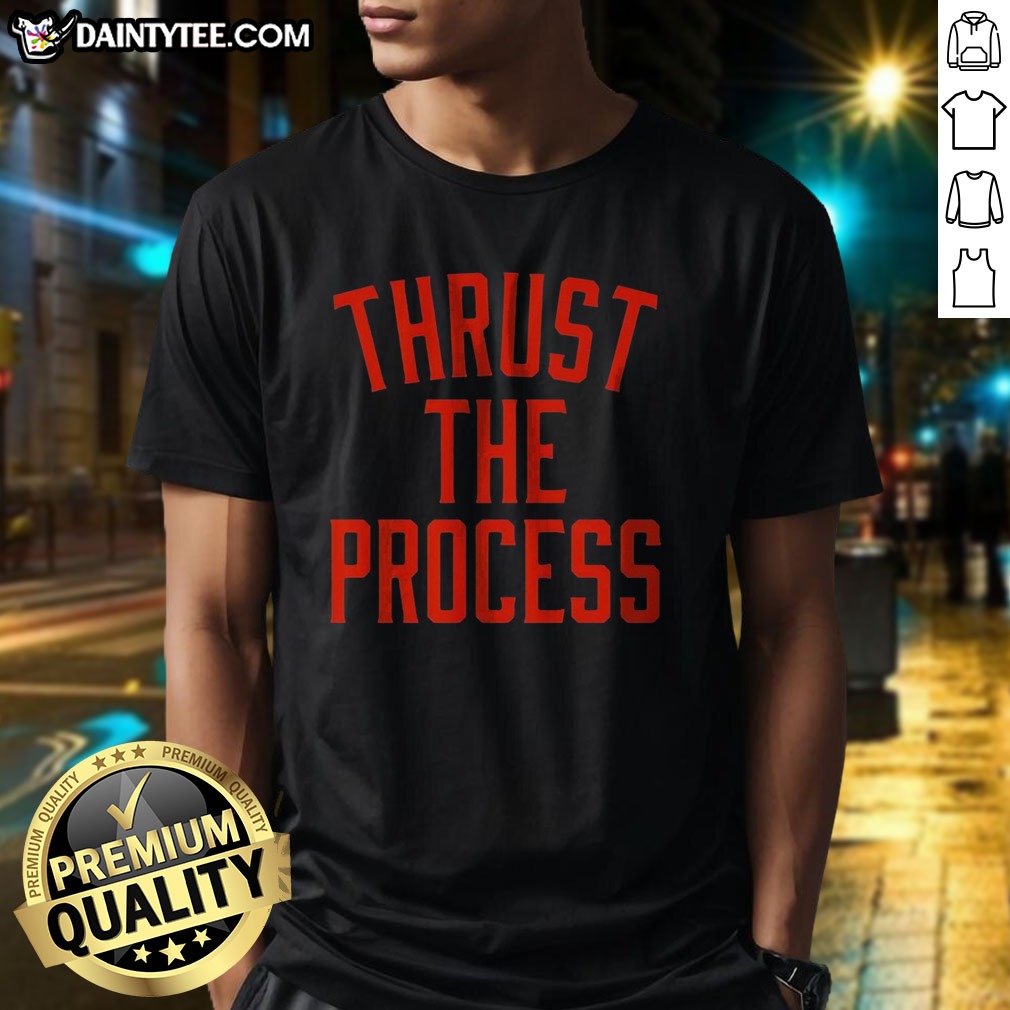 premium-trust-the-process-nba-thrust-the-process-philadelphia-76ers-shirt-1 Premium Trust The Process NBA Thrust The Process Philadelphia 76ers Shirt displayed on a neutral background