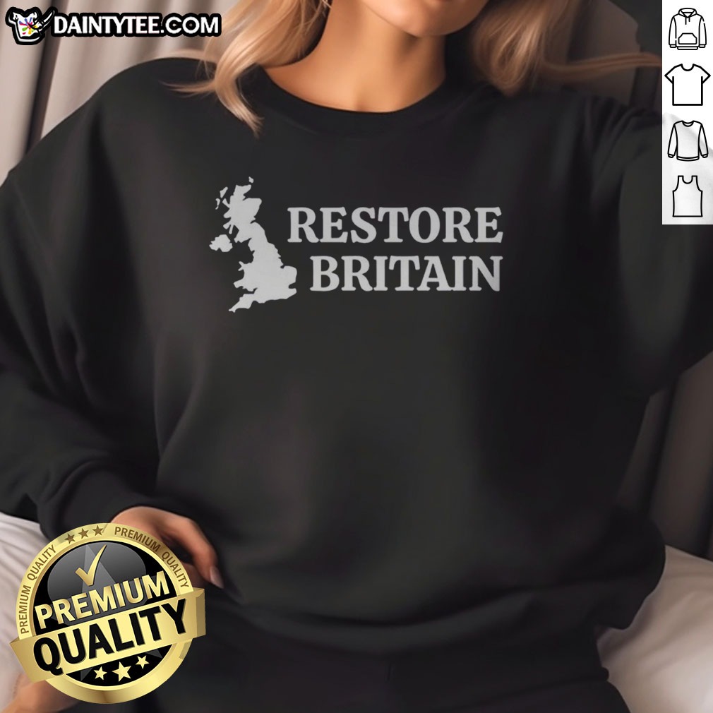 premium-united-kingdom-britain-restore-britain-map-sweatshirt Premium United Kingdom Britain Restore Britain Map Sweatshirt in a cozy and stylish design.