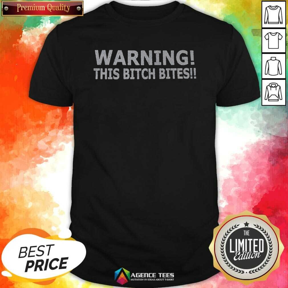 premium-warning-this-bitch-bites-shirt-optimized Premium Warning This Bitch Bites