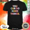 Premium You Can Do Hard Things Teacher
