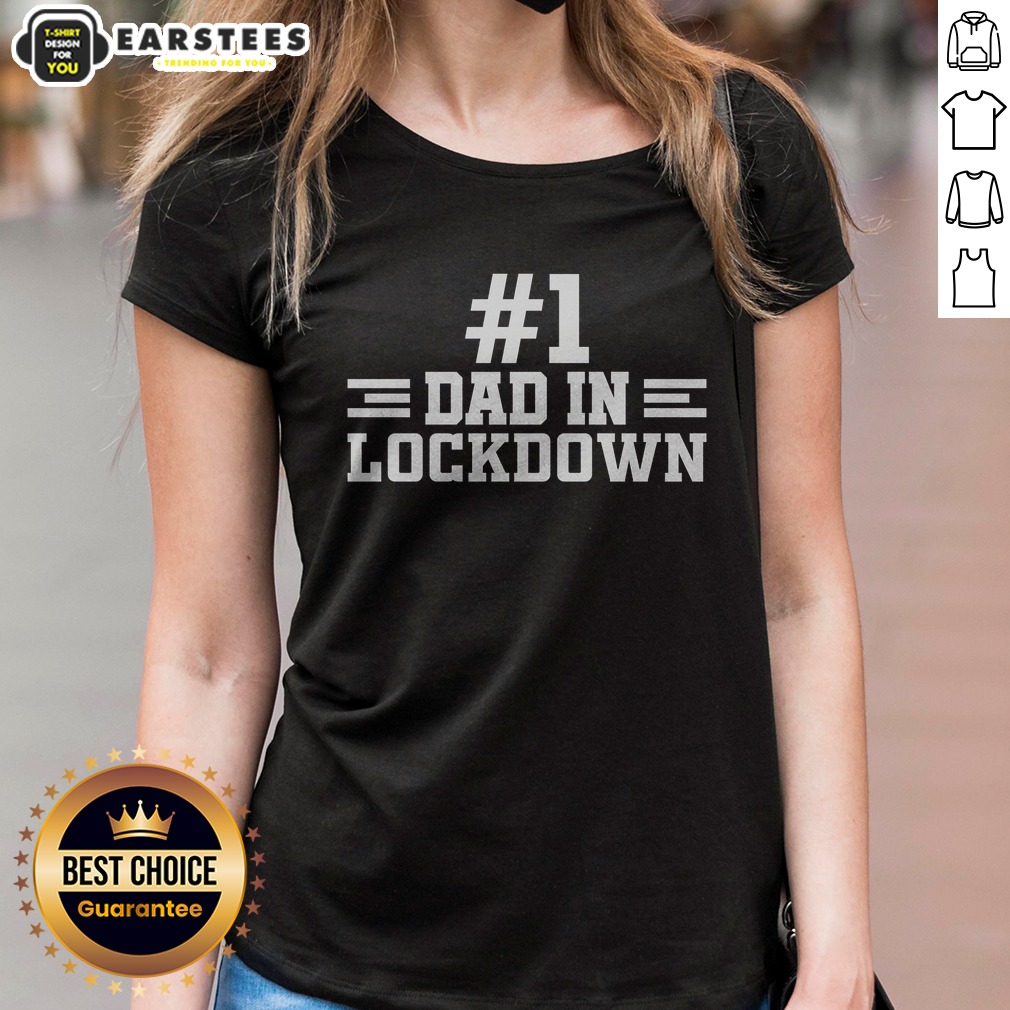 pretty-1-dad-in-lockdown-ladies-shirt Pretty #1 Dad In Lockdown ladies shirt with a vibrant graphic design, perfect for casual wear.