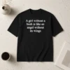 Pretty A Girl Without A Bush Is Like An Angel Without Its Wings t shirt in classic fit with bold text design