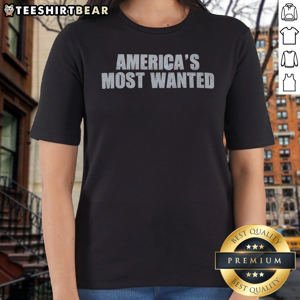 pretty-america-s-most-wanted-ladies-shirt Pretty America'S Most Wanted Ladies Shirt
