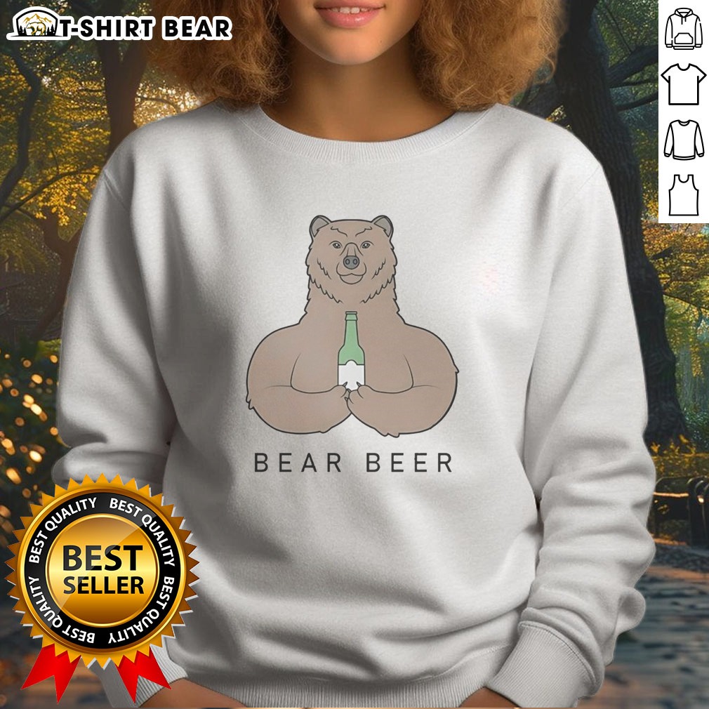 pretty-bear-beer-meme-sweatshirt Pretty Bear Beer Meme Sweatshirt featuring a cozy crewneck design with a humorous beer-themed graphic