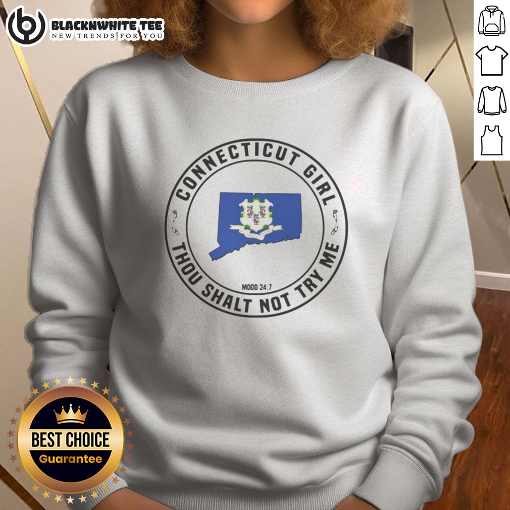 pretty-connecticut-girl-thou-shalt-not-try-me-mood-24-7-state-pride-sweatshirt-sweashirt Pretty Connecticut Girl Thou Shalt Not Try Me Mood 24 7 State Pride Sweatshirt in a cozy setting