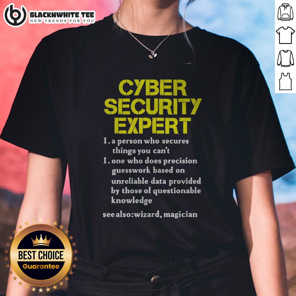 Pretty Cybersecurity Expert Humour Ladies Shirt Pretty Cybersecurity Expert Humour Ladies Shirt featuring a witty design for women in tech.