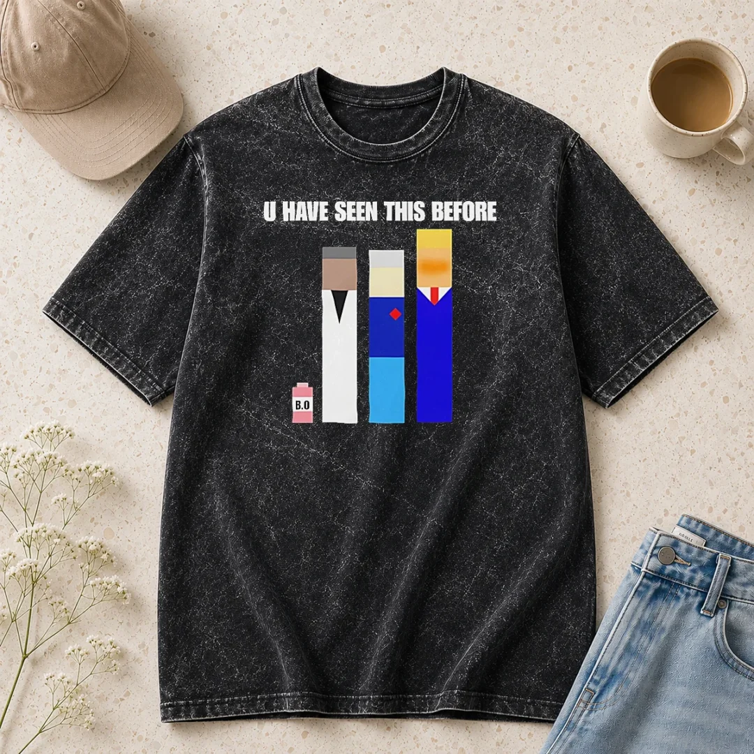 pretty-donald-trump-u-have-seen-this-before-political-meme-shirt-washed-t-shirt Pretty Donald Trump U Have Seen This Before Political Meme Washed T Shirt in light faded color with short sleeves