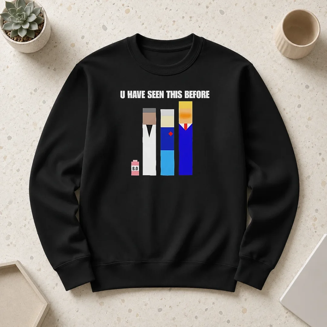 pretty-donald-trump-u-have-seen-this-before-political-meme-sweater Pretty Donald Trump U Have Seen This Before Political Meme Sweater