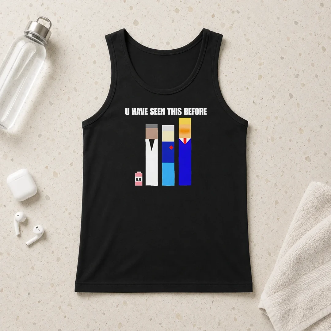 pretty-donald-trump-u-have-seen-this-before-political-meme-tank-top Pretty Donald Trump U Have Seen This Before Political Meme Tank Top