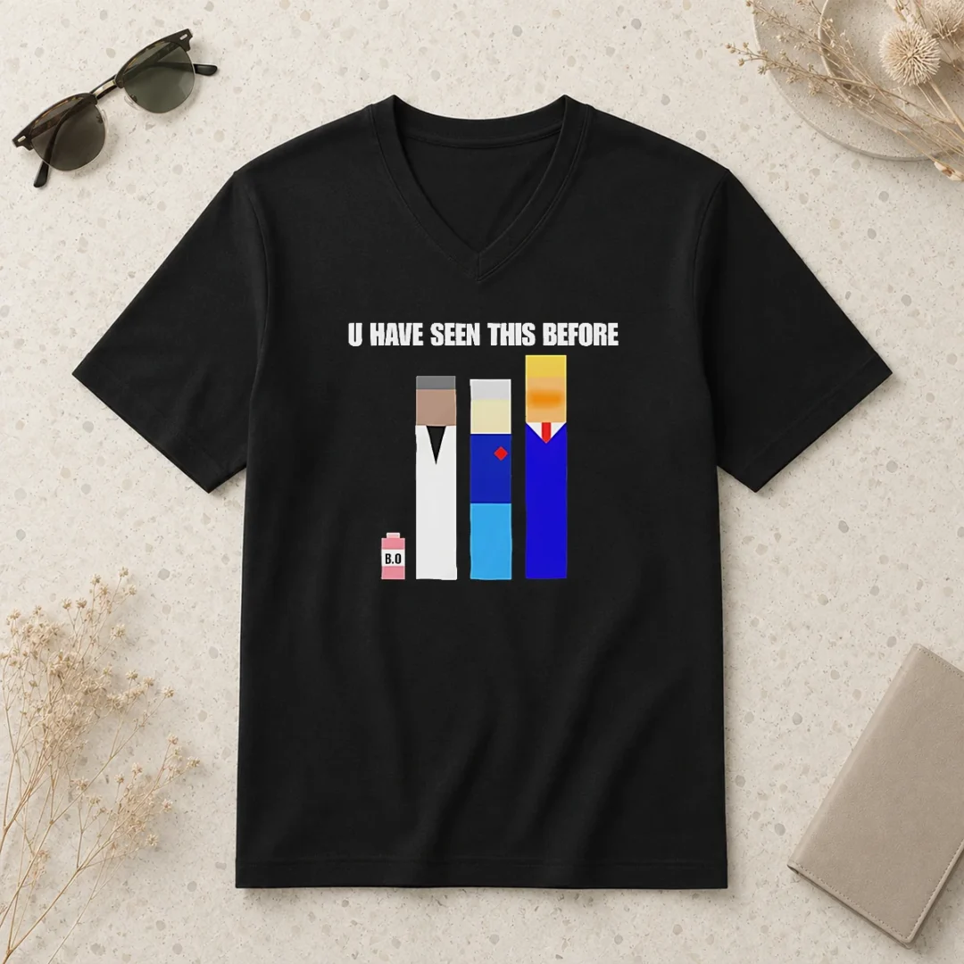 pretty-donald-trump-u-have-seen-this-before-political-meme-v-neck-shirt Pretty Donald Trump U Have Seen This Before Political Meme V-Neck Shirt
