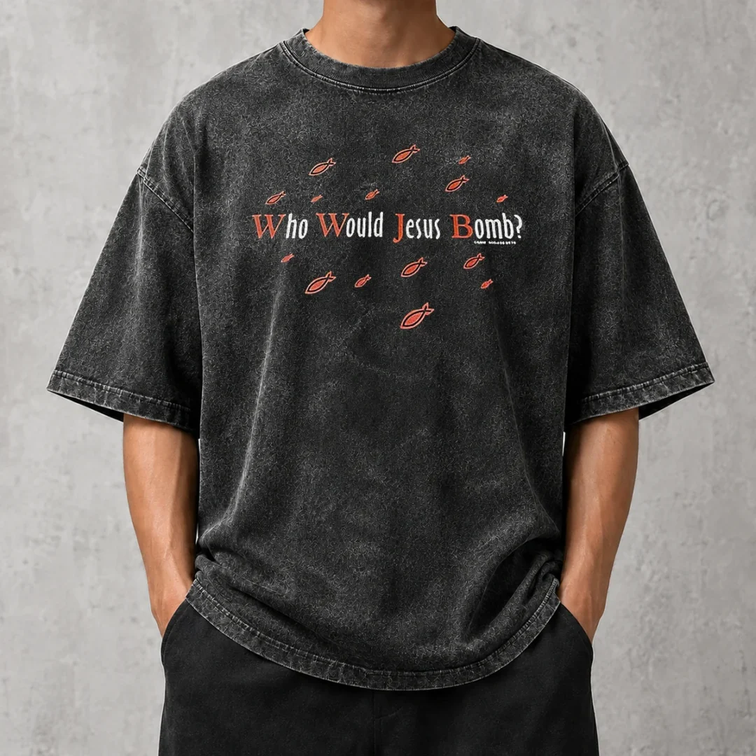 pretty-fish-who-would-jesus-bomb-washed-t-shirt Pretty Fish WHO Would Jesus Bomb Washed T-Shirt