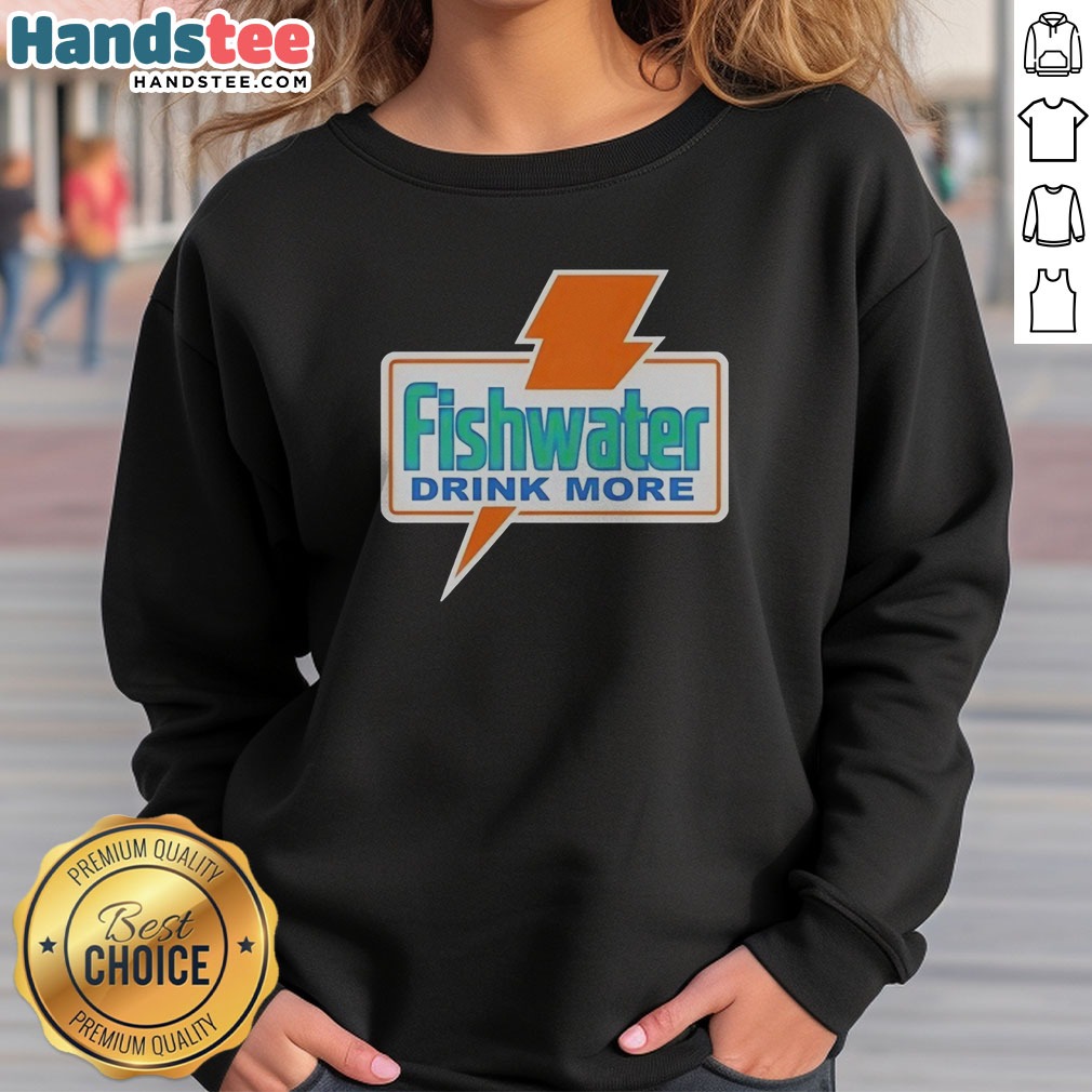 pretty-fishwater-drink-more-sweatshirt Pretty Fishwater Drink More sweatshirt in soft fabric with vibrant graphic print on front, displayed on neutral background