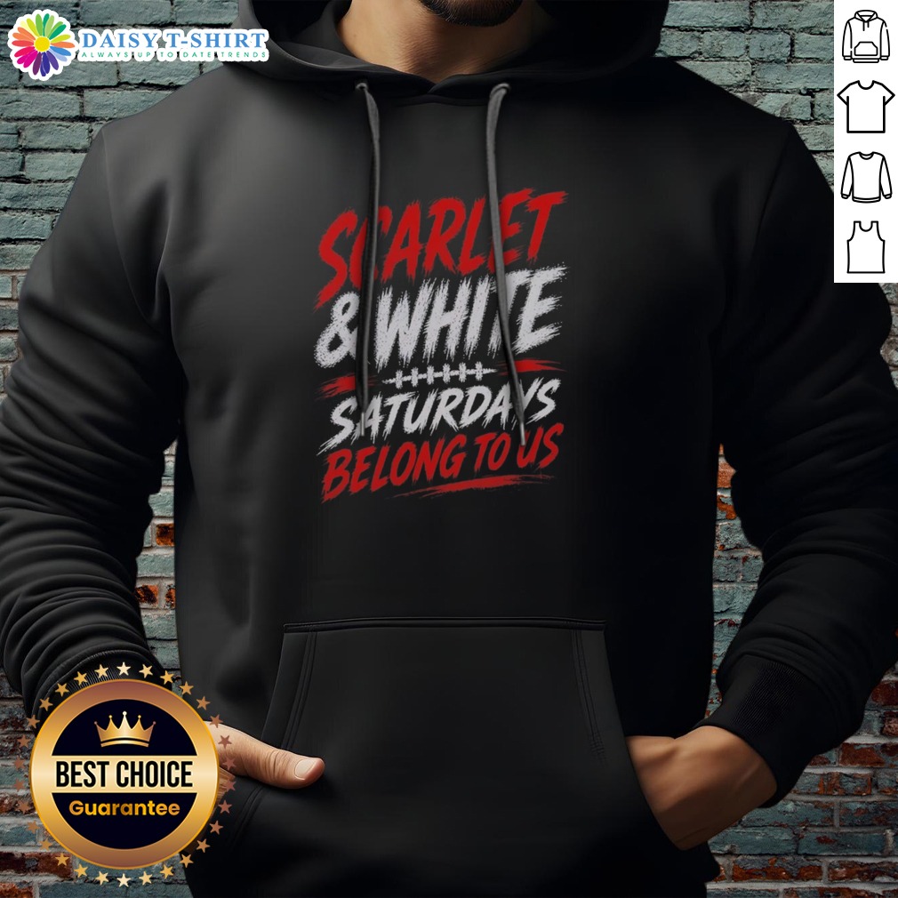 pretty-game-day-college-football-scarlet-white-saturdays-belong-to-us-hoodie-2 Pretty Game Day College Football Scarlet White Saturdays Belong To US Hoodie displayed on a neutral background