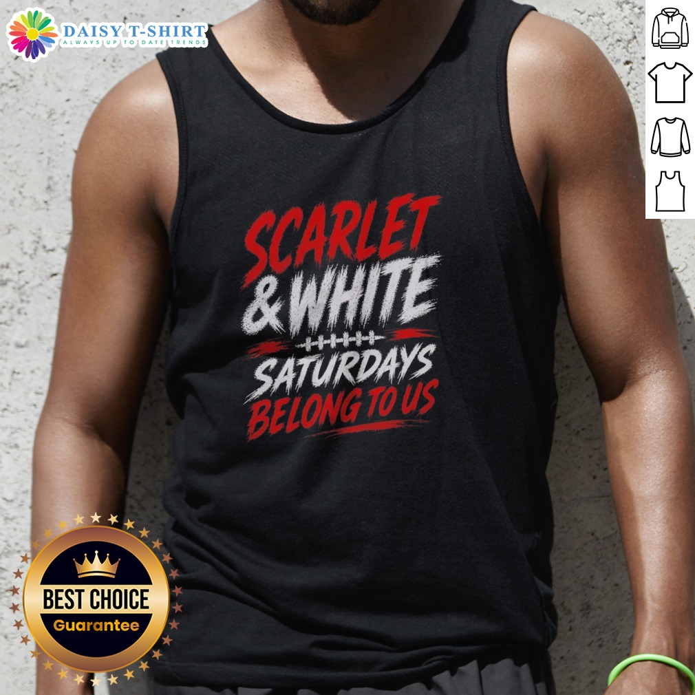 Pretty Game Day College Football Scarlet White Saturdays Belong To US Tank Top Pretty Game Day College Football Scarlet White Saturdays Belong To US Tank Top in vibrant colors for game day.