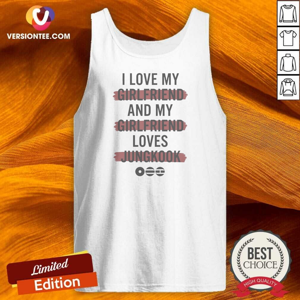 pretty-good-i-love-my-girlfriend-and-my-girlfriend-loves-jungkook-bts-music-tank-top-tank-top-optimized Pretty Good I Love My Girlfriend And My Girlfriend Loves Jungkook BTS Music Tank Top