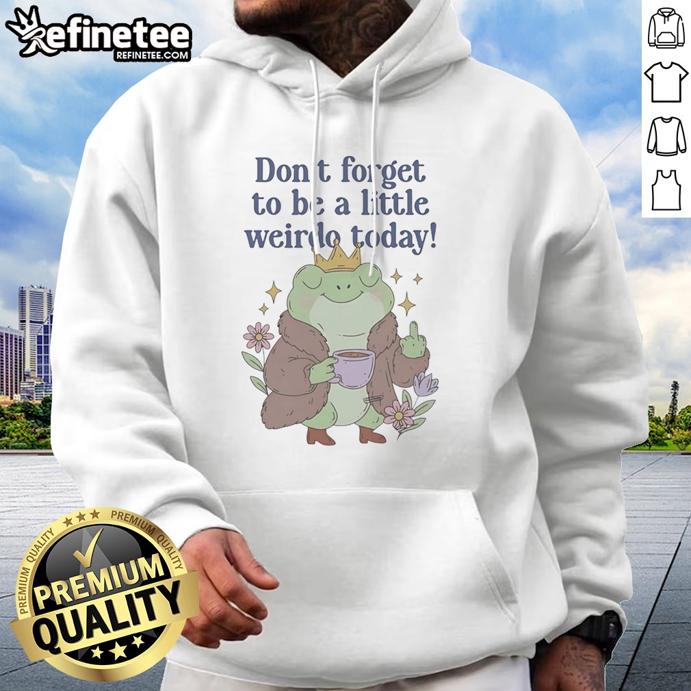 pretty-happy-frog-holding-coffee-and-middle-finger-don-t-forget-to-be-a-little-weirdo-to-day-funny-hoodie Pretty Happy Frog Holding Coffee And Middle Finger Don'T Forget To Be A Little Weirdo To Day Funny hoodie displayed on a hanger