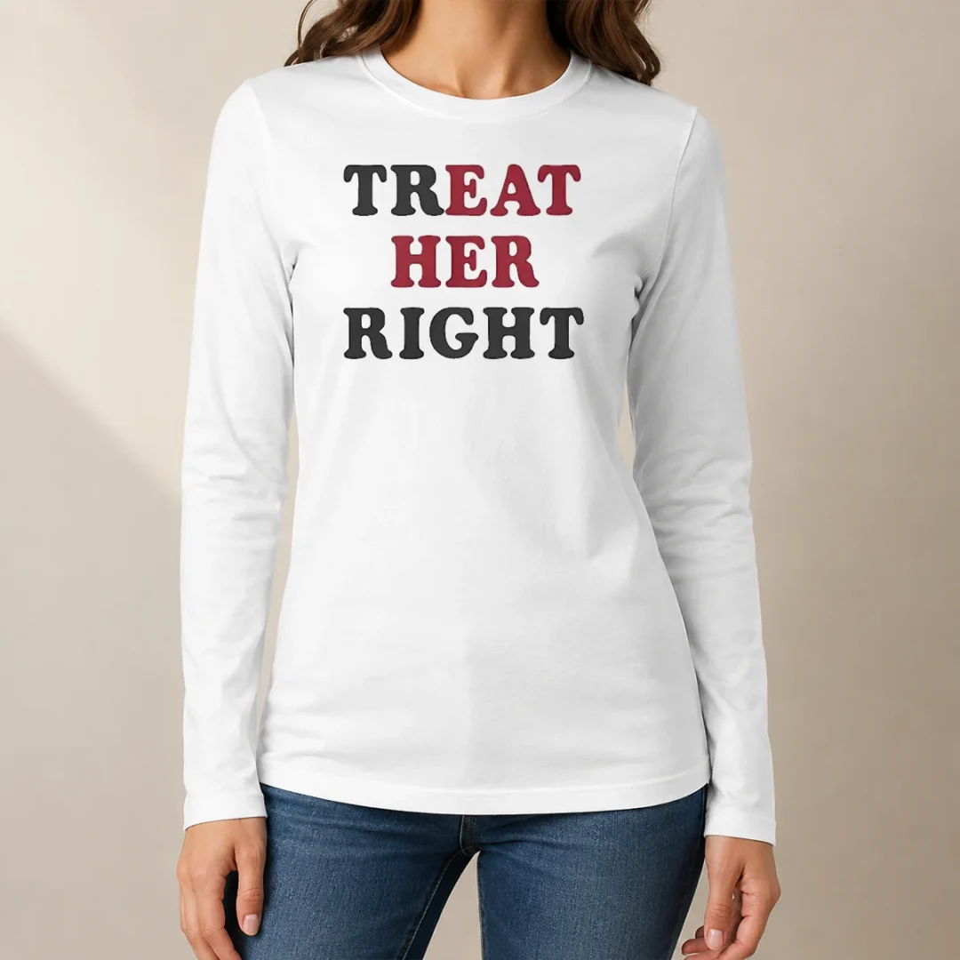 pretty-happy-treat-her-right-eat-her-long-sleeve-shirt Pretty Happy Treat Her Right Eat Her Long Sleeve Shirt