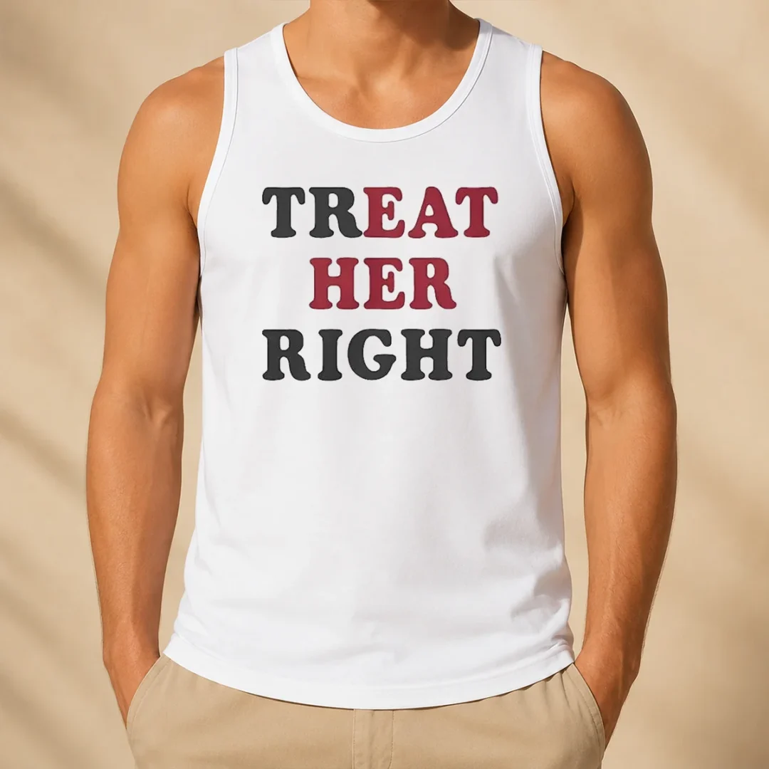 pretty-happy-treat-her-right-eat-her-tank-top Pretty Happy Treat Her Right Eat Her Tank Top