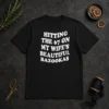 Pretty Hitting The 67 On My Wife'S Beautiful Bazookas t shirt in black, front view