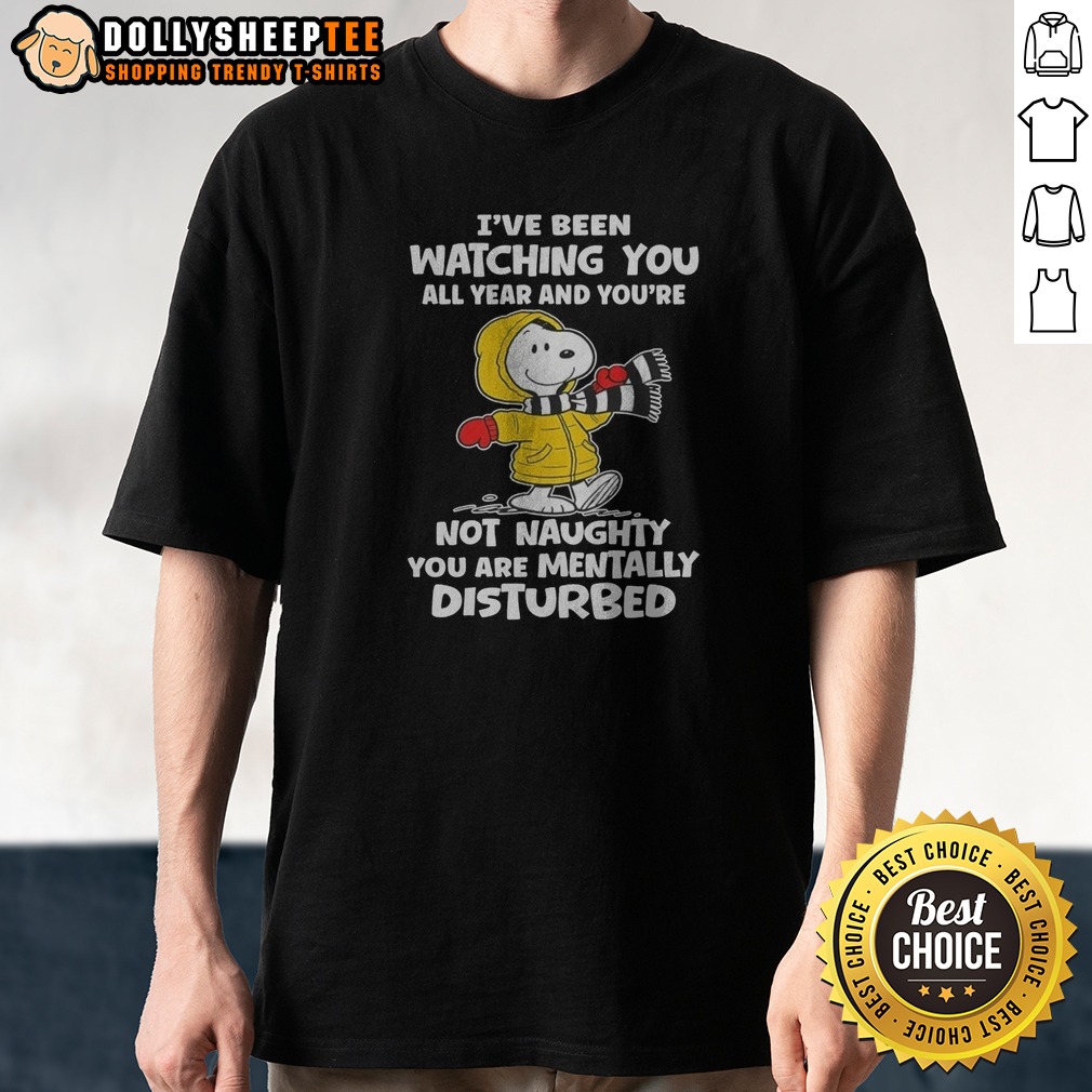 pretty-hot-snoopy-i-ve-been-watching-you-all-year-and-you-re-not-naughty-you-are-mentally-disturbed-shirt Pretty Hot Snoopy I'Ve Been Watching You All Year And You'Re Not Naughty You Are Mentally Disturbed