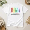 Pretty Human Beings 100 Percent Organic Colors May Vary