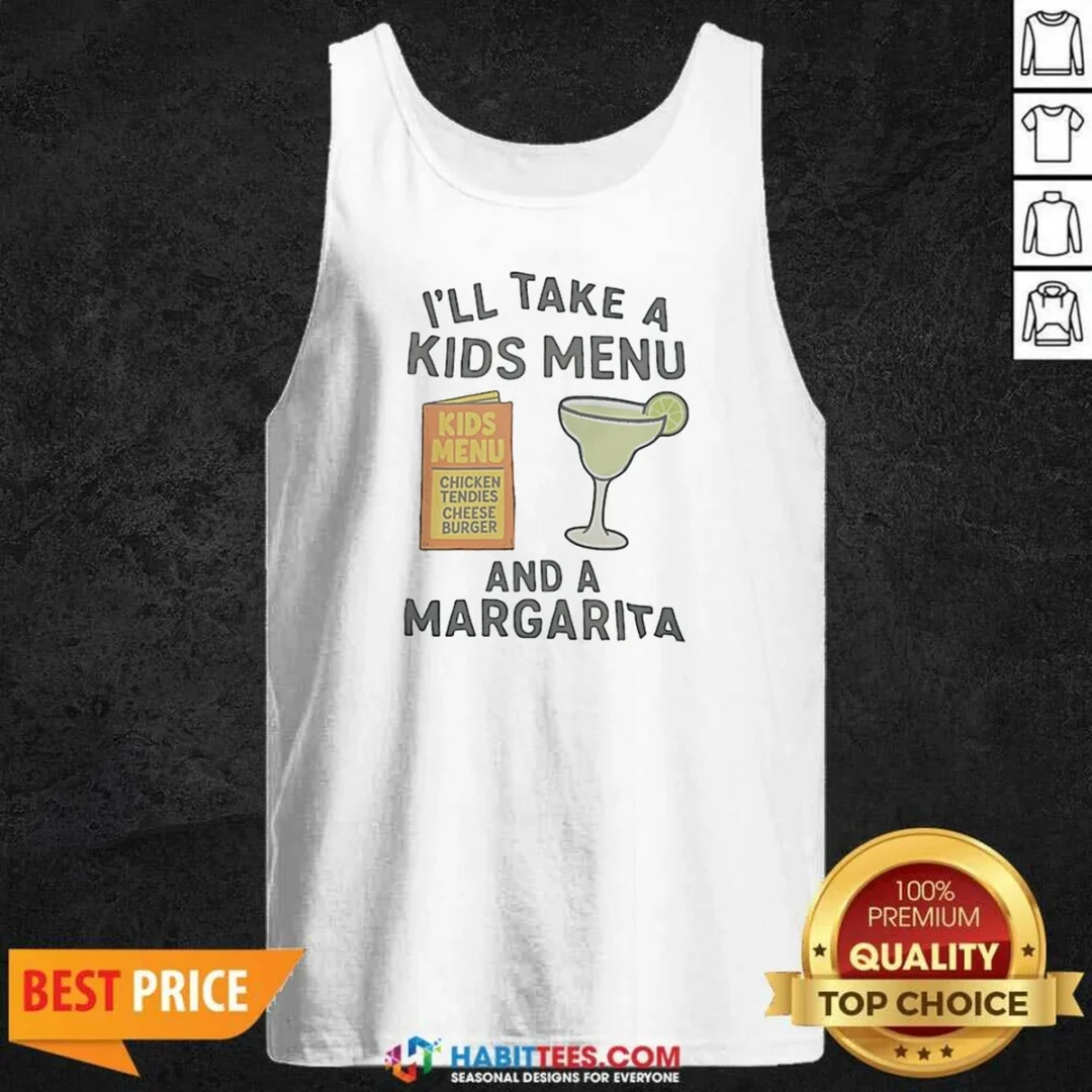 pretty-i-ll-take-a-kids-menu-and-a-margarita-kids-menu-tank-top-tank-top-optimized Pretty I'Ll Take A Kids Menu And A Margarita Kids Menu Tank Top