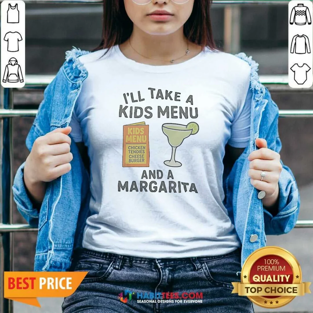 pretty-i-ll-take-a-kids-menu-and-a-margarita-kids-menu-v-neck-shirt-v-neck-optimized Pretty I'Ll Take A Kids Menu And A Margarita Kids Menu V-Neck Shirt