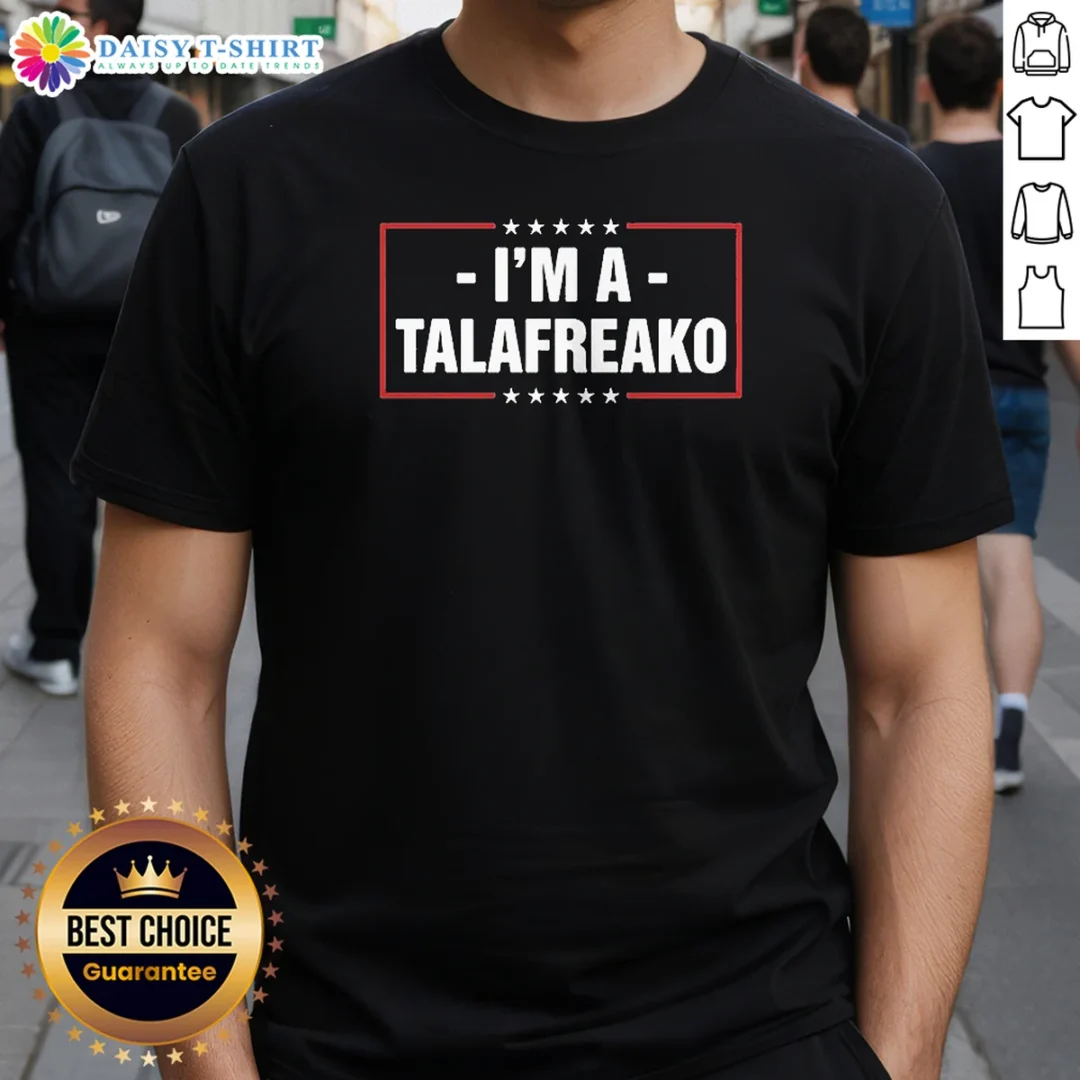 Pretty Im A Talafreako James Talarico Shirt Pretty Im A Talafreako James Talarico