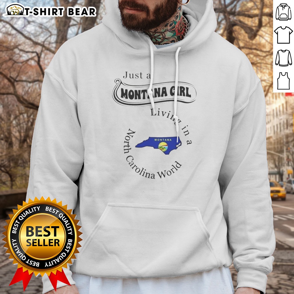 pretty-just-a-montana-girl-living-in-a-north-carolina-world-montana-map-hoodie Pretty Just A Montana Girl Living In A North Carolina World Montana Map Hoodie in cozy fabric with bold map graphic