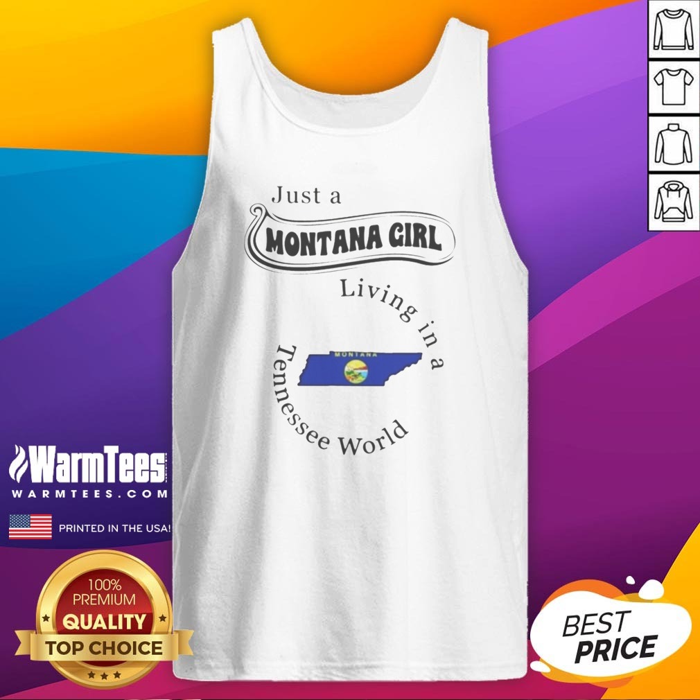 pretty-just-a-montana-girl-living-in-a-tennessee-world-montana-map-tank-top Pretty Just A Montana Girl Living In A Tennessee World Montana Map tank top in a vibrant design.