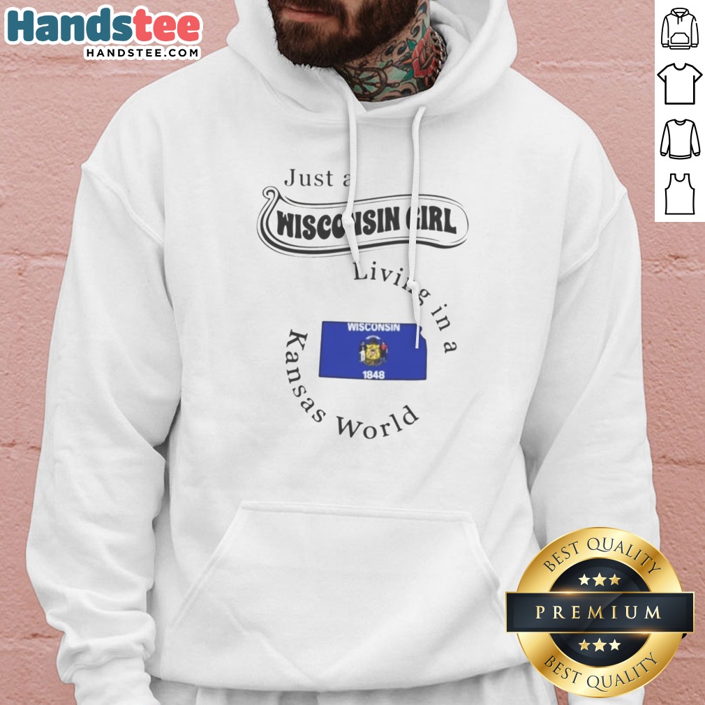 pretty-just-a-wisconsin-girl-living-in-a-kansas-world-wisconsin-hoodie Pretty Just A Wisconsin Girl Living In A Kansas World Wisconsin Hoodie in soft fabric with front pocket and drawstring hood