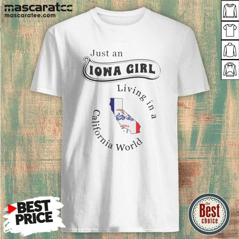 pretty-just-an-iowa-girl-living-in-a-california-world-map-shirt-optimized-1 Pretty Just An Iowa Girl Living In A California World Map shirt optimized for showcasing the unique design.
